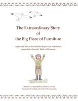 The Extraordinary Story of the Big Piece of Furniture 1329191196 Book Cover