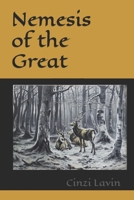 Nemesis of the Great 1736635018 Book Cover