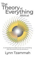 The Theory of Everything Biblical 1647022509 Book Cover