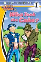 Who Took the Cake? (Lazytown Ready-to-Read) 1416906940 Book Cover