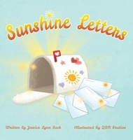 Sunshine Letters : A social-emotional story that teaches the power of gratitude , kindness, and building connection 196272574X Book Cover