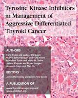 TYROSINE KINASE INHIBITORS in MANAGEMENT of AGGRESSIVE DIFFERENTIATED THYROID CANCER 1499618719 Book Cover
