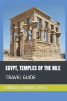 EGYPT, TEMPLES OF THE NILE: TRAVEL GUIDE B0BGNMCNJF Book Cover