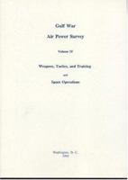 Gulf War Air Power Survey, Volume IV: Weapons, Tactics, and Training and Space Operations 1478146540 Book Cover