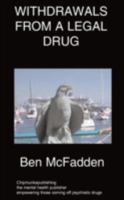 Withdrawals from a Legal Drug 1847477127 Book Cover