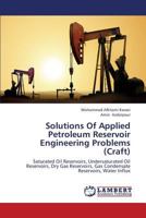 Solutions of Applied Petroleum Reservoir Engineering Problems (Craft) 3659428973 Book Cover
