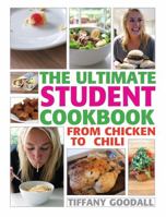 The Ultimate Student Cookbook: From Chicken to Chili 1554076021 Book Cover