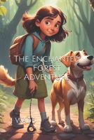 Lily and Max: The Enchanted Forest Adventure (Lily and Max: The Adventure Duo) B0D4R6STZJ Book Cover