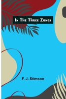 In the Three Zones 9356700303 Book Cover