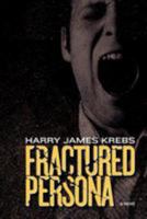 Fractured Persona 1461149576 Book Cover