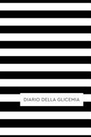 Diario Della Glicemia: Diario per Diabetici. Annota i tuoi valori di Autocontrollo della Glicemia: Schede Settimanali con spazi giornalieri per annotare i pasti ed i valori glicemici. 53 Schede. 1077673604 Book Cover