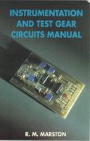 Instrumentation and Test Gear Circuits Manual (Newnes Circuits Manual Series) 0750607580 Book Cover