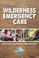 Wilderness Emergency Care, Waterproof 1620053527 Book Cover