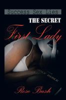 The Secret First Lady 1456750534 Book Cover