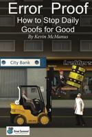 Error Proof: How to Stop Daily Goofs for Good 1533218439 Book Cover