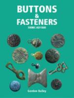 Buttons and Fasteners 500BC - AD1840 1897738218 Book Cover