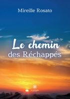 Le chemin des Réchappés B0C13FSV7M Book Cover