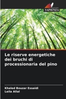 Le riserve energetiche dei bruchi di processionaria del pino 6206135063 Book Cover