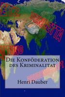 Die Konföderation des Kriminalitat 1541337425 Book Cover