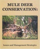 Mule Deer Conservation: Issues and Management Strategies 0974241504 Book Cover