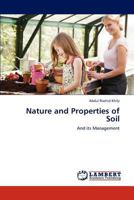 Nature and Properties of Soil: And its Management 3847320033 Book Cover
