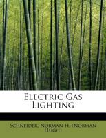 Electric Gas Lighting 0353964999 Book Cover