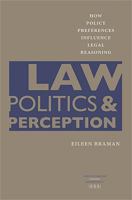 Law, Politics, and Perception: How Policy Preferences Influence Legal Reasoning 081392829X Book Cover