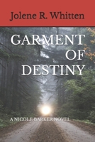 Garment of Destiny 1728724929 Book Cover