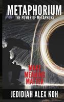 Metaphorium: The Power of Metaphors 1548528706 Book Cover