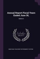 Annual Report Fiscal Years Ended June 30,: '2000-01 1378703073 Book Cover