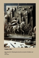 Xalen Zor: Der Anwalt für Wiedergeburtsrechte amorpher Entitäten auf Ylorix (German Edition) 1998610705 Book Cover