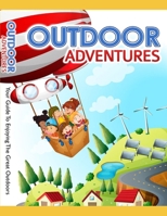 Outdoor Adventures: Outdoor Adventures B08PJWKN78 Book Cover