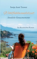 Wohlfühlwandelzeit: Sinnliche Genussmomente (German Edition) 3695749644 Book Cover