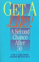 Get a Life! 1882480236 Book Cover