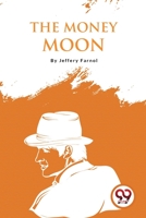 The Money Moon 150080312X Book Cover