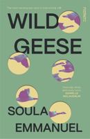 Wild Geese: the LAMBDA and GORDON BOWKER VOLCANO PRIZE winner 1804440167 Book Cover