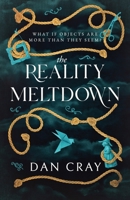 The Reality Meltdown 1940317169 Book Cover