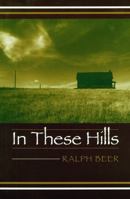 In These Hills 0803262094 Book Cover