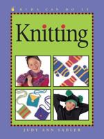 Knitting (Kids Can Do It) 1553370511 Book Cover