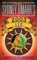 Sydney Omarr's Day-by-Day Astrological Guide for the Year 2003: Leo 0451206193 Book Cover