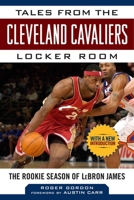 Tales from the Cleveland Cavaliers: Lebron James's Rookie Season 1613217838 Book Cover