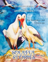 Soulful Stories: For Youngsters and Grown-ups 1982236574 Book Cover