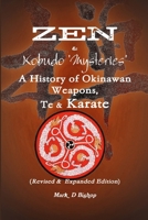 Zen Kobudo: Mysteries of Okinawan Weaponry and Te 1326850695 Book Cover