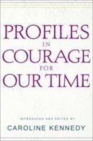 Profiles in Courage for Our Time 0786867930 Book Cover