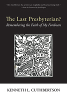 The Last Presbyterian? 1620328704 Book Cover