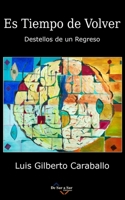 Es Tiempo de Volver: Destellos de un Regreso (Poetas de Hoy) B08WJZCTDG Book Cover