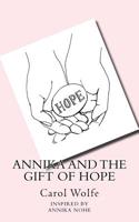 Annika and the Gift of Hope 153059085X Book Cover