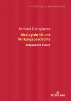 Ideologiekritik und Wirkungsgeschichte : Ausgewaehlte Essays 3631801734 Book Cover