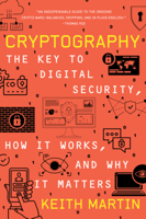 Cryptography: The Key to Digital Security, How It Works, and Why It Matters 0393867455 Book Cover