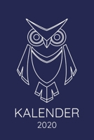 Kalender 2020: Wochenkalender Eule 2020 A5 I Wochenplaner Monatsplaner Jahresplaner I Tagebuch Terminplaner Vogel I Notizen Ziele Kontakte Feiertage Deutschland I Geschenk Kalender 1675971749 Book Cover